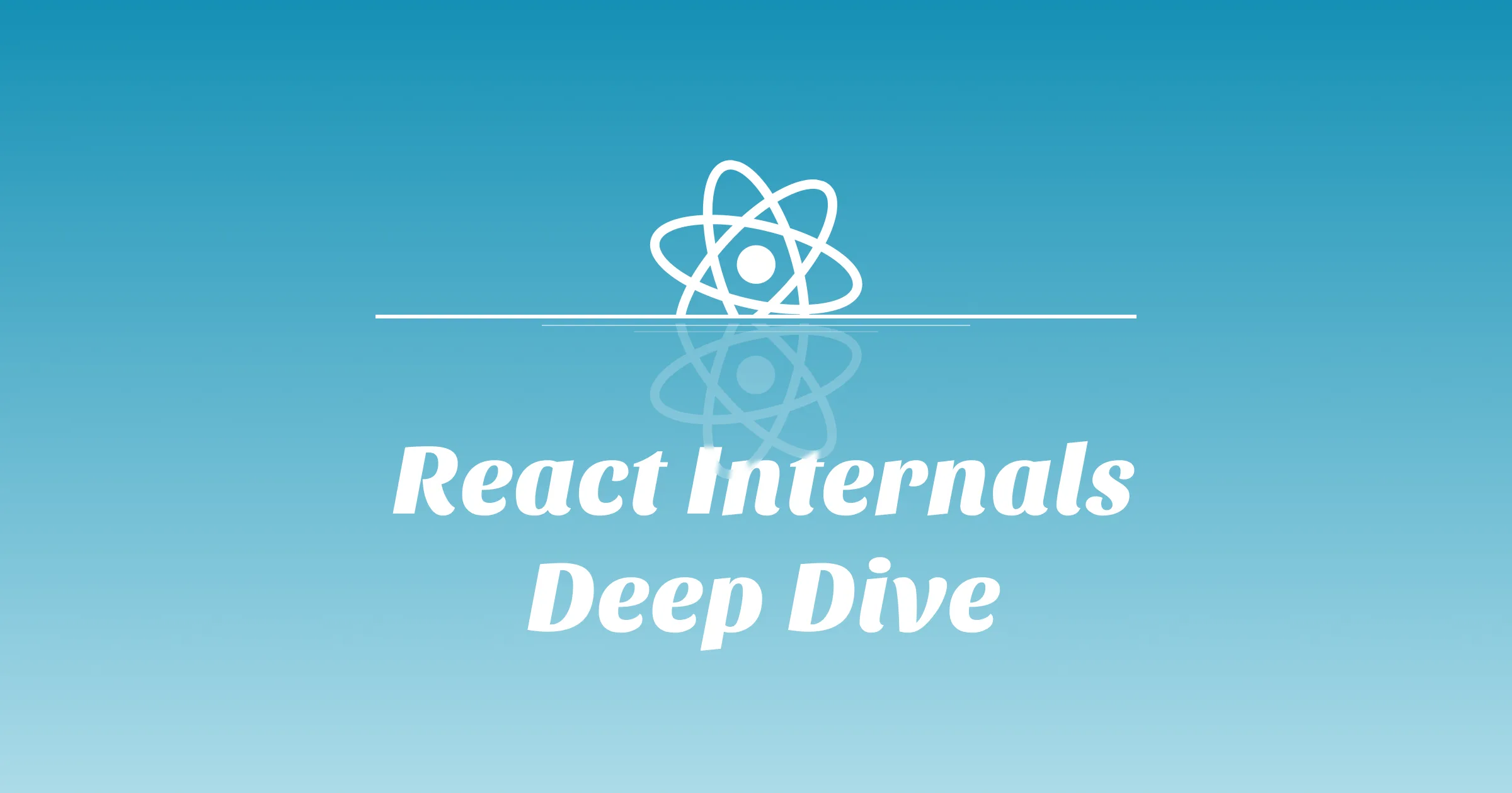 React Internals Deep Dive